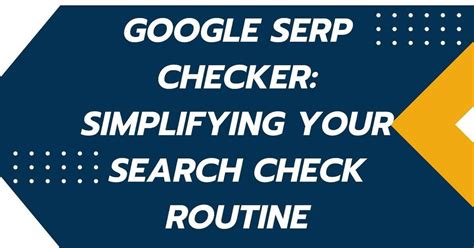 serp check|Google SERP Checker .